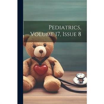 Pediatrics, Volume 17, Issue 8