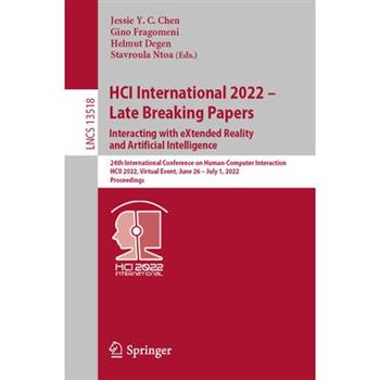 Hci International 2022 - Late Breaking Papers: Interacting with Extended Reality and Artificial Intelligence