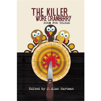 The Killer Wore Cranberry