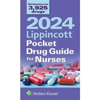 2024 Lippincott Pocket Drug Guide for Nurses