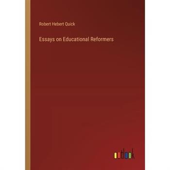 Essays on Educational Reformers