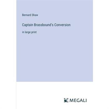 Captain Brassbound’s Conversion
