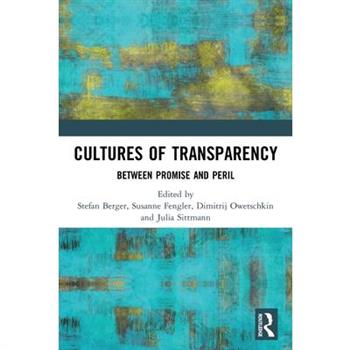 Cultures of Transparency