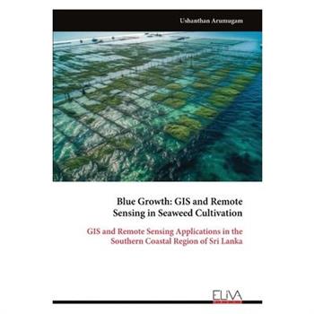 Blue Growth - GIS and Remote Sensing in Seaweed Cultivation