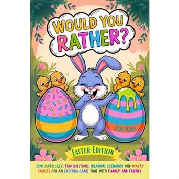 Would You Rather Book For Kids