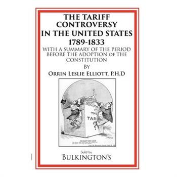 The Tariff in the Days of Henry Clay and Since