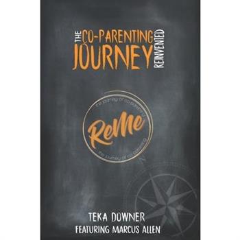 Re-Me The Journey of Co-Parenting