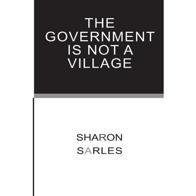 The Government is Not a Village