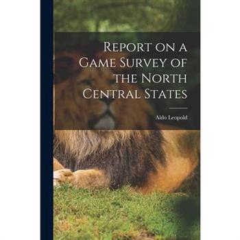 Report on a Game Survey of the North Central States