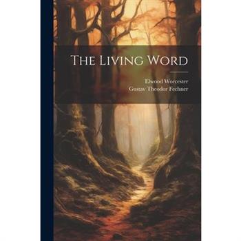 The Living Word [microform]