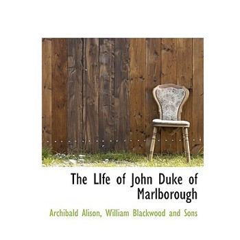 The Life of John Duke of Marlborough
