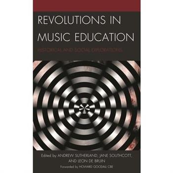 Revolutions in Music Education