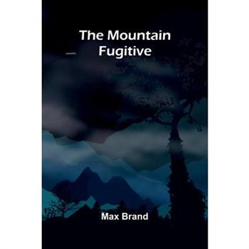 The Mountain Fugitive