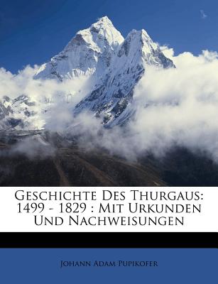 Geschichte Des Thurgaus. Zweite Halfte.