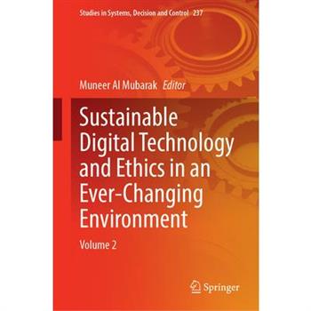 Sustainable Digital Technology and Ethics in an Ever-Changing Environment
