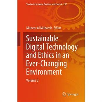 Sustainable Digital Technology and Ethics in an Ever-Changing Environment