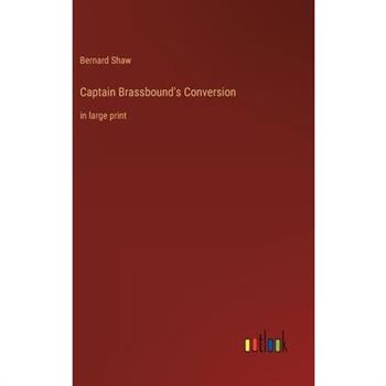 Captain Brassbound’s Conversion Captain Brassbound’s Conversion