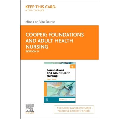 Foundations and Adult Health Nursing - Elsevier eBook on Vitalsource (Retail Access Card)