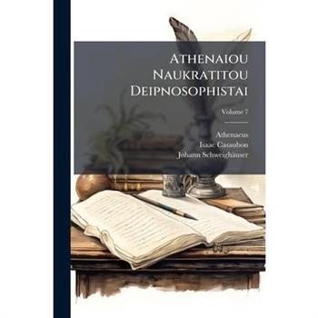 Athenaiou Naukratitou Deipnosophistai