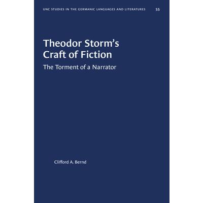 Theodor Storm’s Craft of FictionThe Torment of a Narrator