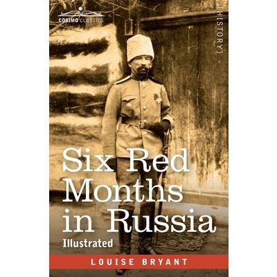 Six Red Months in Russia
