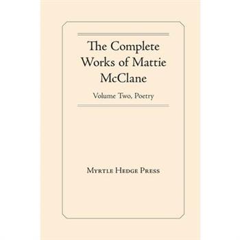 The Complete Works of Mattie McClane