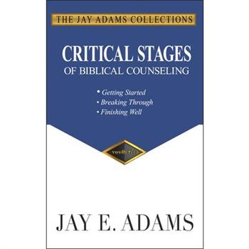 Critical Stages of Biblical Counseling