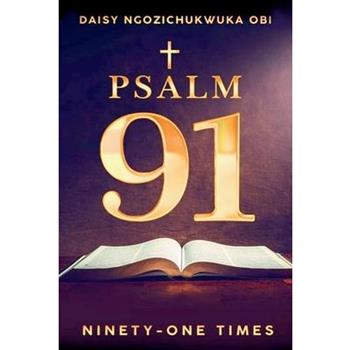 Psalm 91, Ninety-one Times (Latest Edition)
