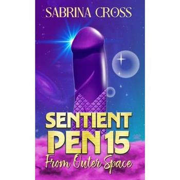 Sentient Pen15 from Outer Space