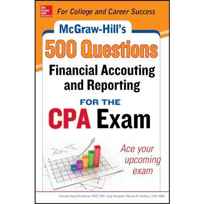 McGraw-Hill's 500 Financial Accounting and Reporting Questions for the CPA Exam