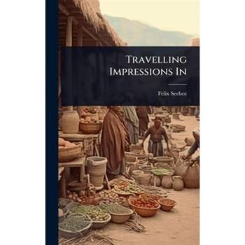Travelling Impressions In