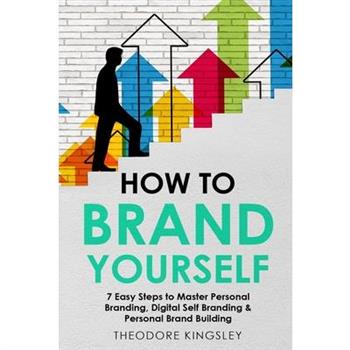 How to Brand Yourself