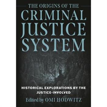 The Origins of the Criminal Justice System
