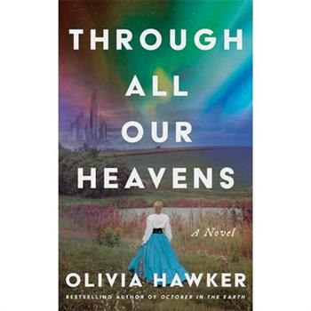 Through All Our Heavens