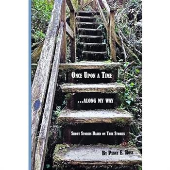 Once Upon A Time...along my way