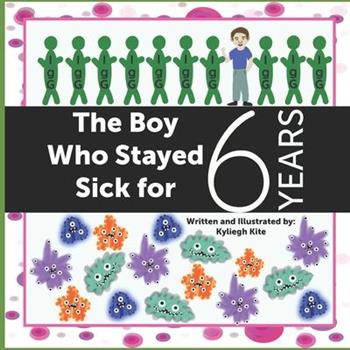 The Boy Who Stayed Sick for 6 Years