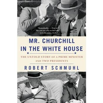 Mr. Churchill in the White House