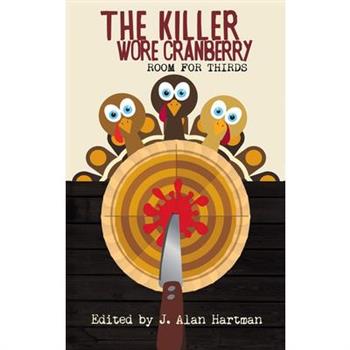 The Killer Wore Cranberry