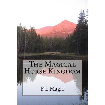 The Magical Horse Kingdom