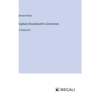 Captain Brassbound’s Conversion