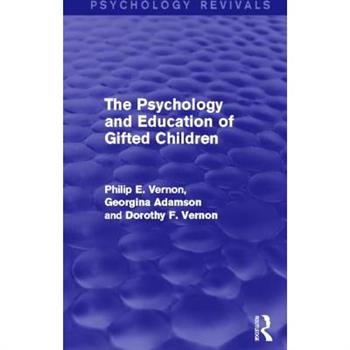 The Psychology and Education of Gifted Children