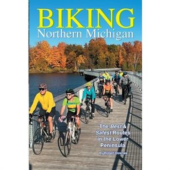 Biking Northern Michigan - The Best & Safest Routes in the Lower Peninsula