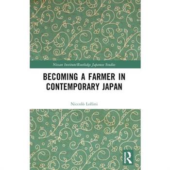 Becoming a Farmer in Contemporary Japan