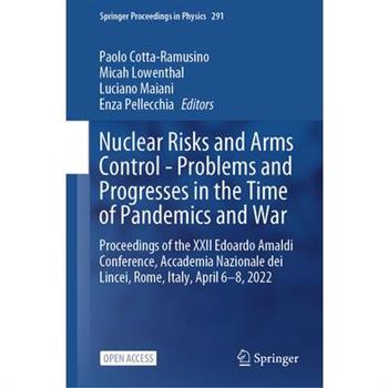 Nuclear Risks and Arms Control - Problems and Progresses in the Time of Pandemics and War