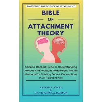Bible of Attachment Theory