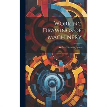 Working Drawings of Machinery