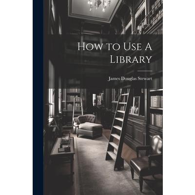 How to Use A Library