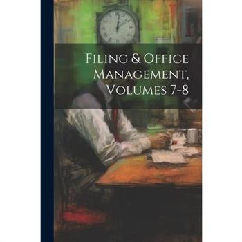 Filing & Office Management, Volumes 7-8