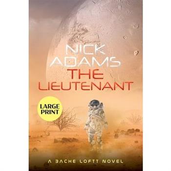 The Lieutenant Large Print Edition