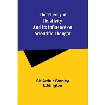 The theory of relativity and its influence on scientific thought